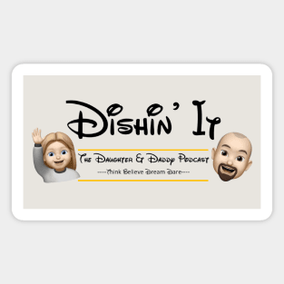 Dishin It Podcast Magnet